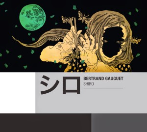 Bertrand Gauguet - Shiro