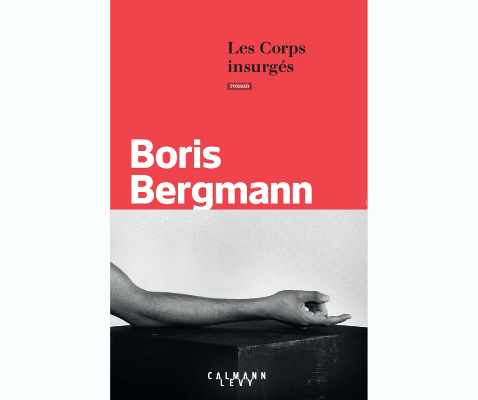 Boris Bergmann_Les corps insurges